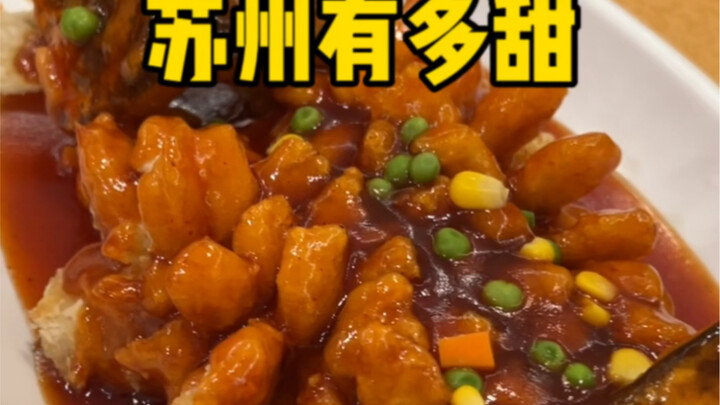 Don’t even think about coming to Suzhou—everything’s super sweet, and it’s just way too sugary and o