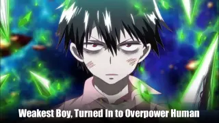 Everyone underestimated him, When An otaku Becomes A Demon King - Recap Blood Lad Part 1