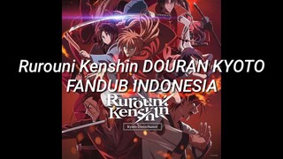 Rurouni Kenshin Douran Kyoto FANDUB INDONESIA