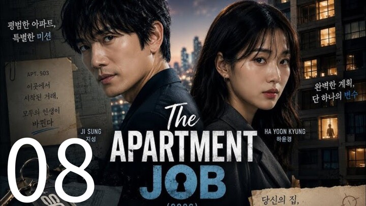 EP. 8 | THE APARTMENT JOB | ENG SUB