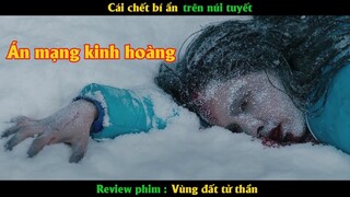 Cái chết bí ẩn trên núi tuyết - Review phim vùng đất tử thần