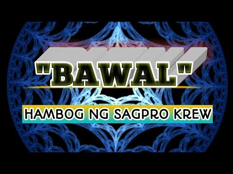 Bawal - Hambog Ng Sagpro Krew - Lyrics