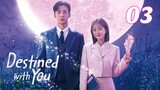 🇰🇷Destined With You (2023) Episode 3 [Eng Sub]