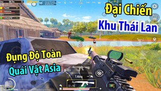 Đại Chiến Khu Thái Lan. Toàn Đụng Độ Những Quái Vật Server Asia | PUBG Mobile