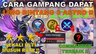 CARA GAMPANG DAPAT LING BINTANG 3 ASTRO POWER !! SEKALI ULTI MUSUH LANGSUNG RATA !! GINI CARANYA !!
