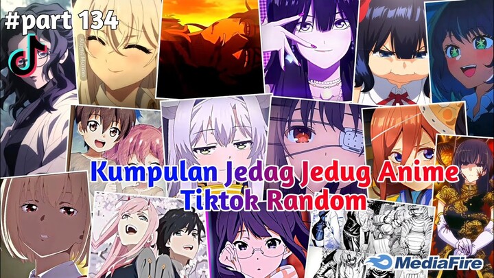 Kumpulan Jedag Jedug Anime Tiktok Random Terbaru & Terkeren 2024🎧✨ || part 134