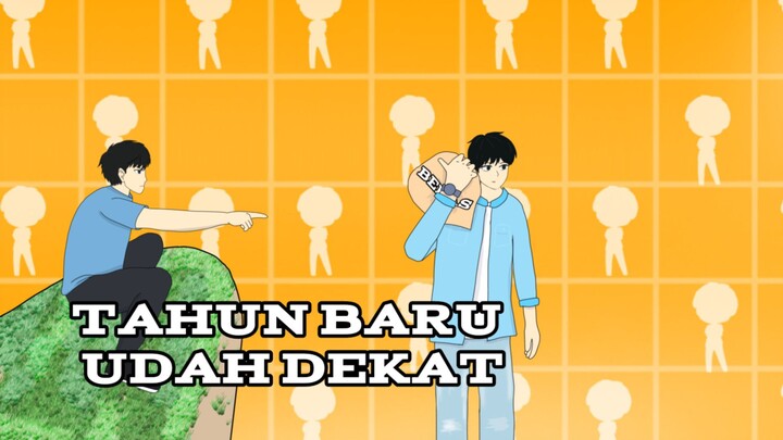 TAHUN BARU UDAH DEKAT - ANIMASI CAP