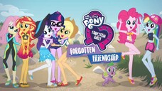 My Little Pony Equestria Girls Forgotten Friendship