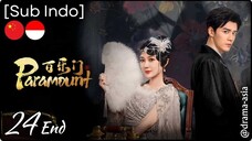 [Sub Indo] Paramount – Eps. 24 End (2025)