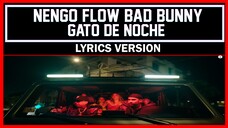 Ñengo Flow, Bad Bunny - Gato de Noche [ Lyrics Version ]