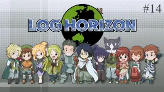 Log Horizon Episode 14 Eng Sub