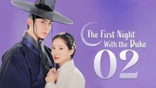 🇰🇷EP. 2 THE FIRST NIGHT WITH THE DUKE (2025) | ENG SUB | Historical/Fantasy/Romance