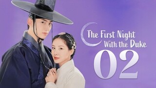 🇰🇷EP. 2 THE FIRST NIGHT WITH THE DUKE (2025) | ENG SUB | Historical/Fantasy/Romance