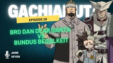 Episode 19 Gachiakuta : Bro dan Dear Santa vs BEGAL !