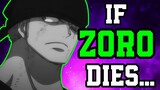 If Zoro Dies At The End Of One Piece...
