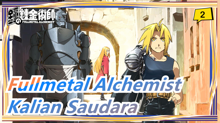 [Fullmetal Alchemist] Kalian Saudara Terikat Bersama_2