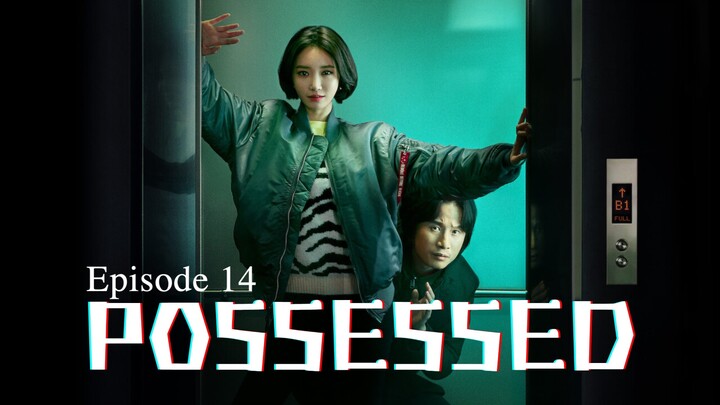 🇰🇷 | Possessed Episode 14 [ENG SUB]