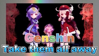 Take them all away