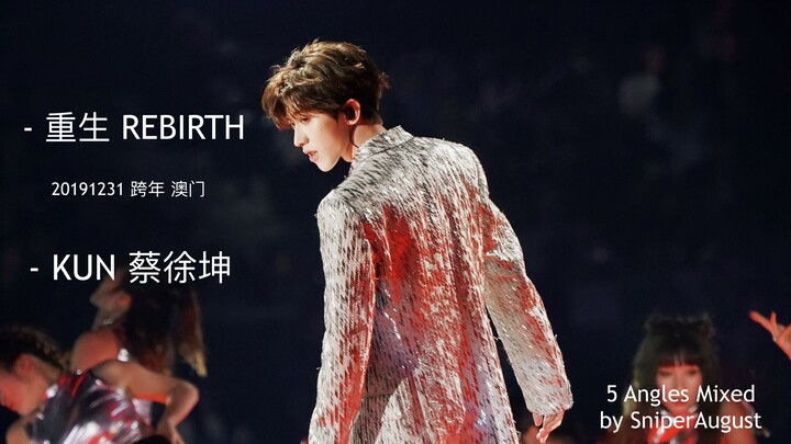 【Cai Xukun】Konser Tahun Baru 31 Desember 2019 "Kebangkitan" Fokus Lima Sudut Kamera