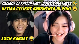 CELIBOY DI KATAIN JAMET TAMBUN SAMA KAYES || KETIKA CELIBOY RAMBUTNYA DI PONI