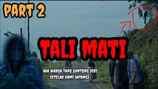 panggonan wingit, tali mati part 2