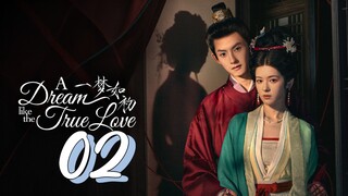 ! Eng sub] A Dream Like The True Love Episode 02