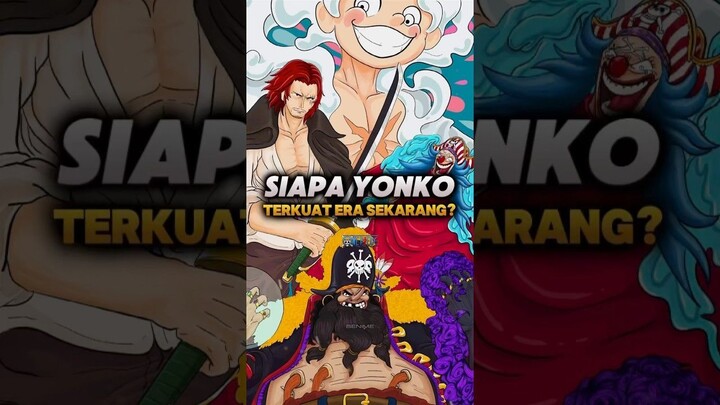 Inilah Yonkou terkuat di era sekarang🔥 setuju? #anime #onepiece #onepieceedit #yonko #yonkou