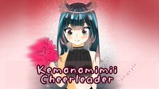 OC-ku adalah Waifuku😍pesona Kemonimimi dalam Cheerleader uniform(>0<;)!!