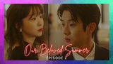 Our Beloved Summer Ep 2 Eng Sub