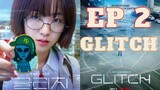 GLITCH EPISODE 2 (TAGALOG DUBBED)