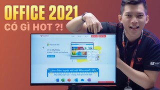 Microsoft Office 365 2021 có gì mới? Sao còn chưa lên windows 11?