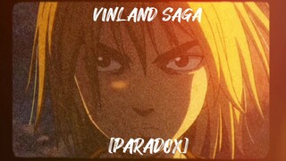 Vinland Saga - Opening 4 [Paradox] Edit