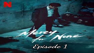 Mercy for None Season 1 [Episode 1 ] Subtitle Indonesia