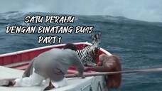 SATU PERAHU DENGAN BINATANG BU45 PART 1