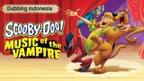 SCOOBY-DOO Music Of The Vampire - Dubbing Indonesia