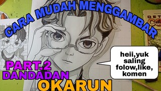 cara yg sangatlah mudah menggambar anime DANDADAN OKARUN PART.2