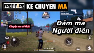 Free fire | đám ma người điên - chuyen ma