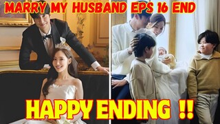 MARRY MY HUSBAND PISODE TERAKHIR!!! (EPISODE 16)