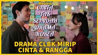 SEPERTI VERSI PADAT DRAKOR SATU SEASON - Review CINTA TAK SEINDAH DRAMA KOREA (2024)