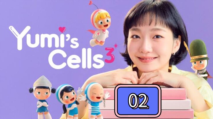YUMI CELLS - EPISODE 2 | SEASON 3