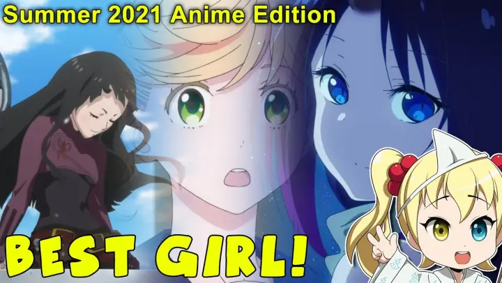 Best Girl of Summer 2021 Anime