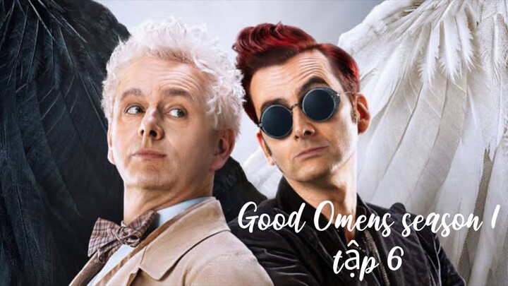 Good Omens season 1 (Lồng tiếng) Tập 6