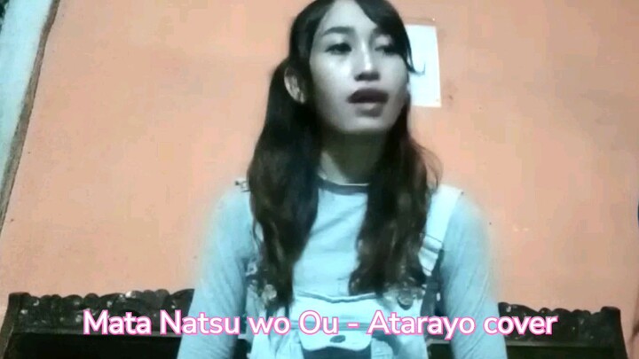 [One Take] Mata Natsu Wo Ou - Atarayo (Mila cover) #JPOPENT