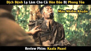 [Review Phim] Dịch Bệnh Lạ Làm Cho Cả Hòn Đảo Bị Phong Tỏa | Tóm Tắt Phim | Trùm Phim Review