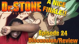 Dr.Stone Episode 24 Discussion/Review | A NICE FINALE!!!
