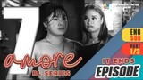 AMORE - EPISODE 7 (PART 1 OF 3) | IT ENDS | ENG SUB