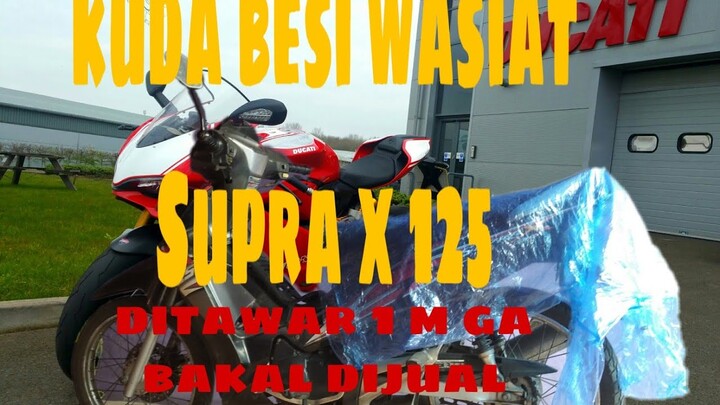 Review Kuda besi ⁉️⁉️⁉️⁉️⁉️wasiat tunggangan gue Supra x 125 (awas video mengandung bawang)