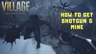 How To Find SHOTGUN & MINE In Resident Evil 8 Village!