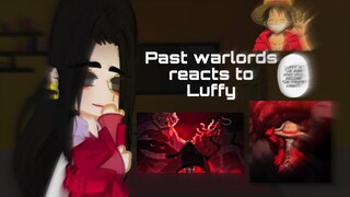 Past warlords reacts to Luffy | one piece gacha club | 1/2 |