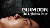 Guimoon The Lightless Door  Eng sub  2021 ®